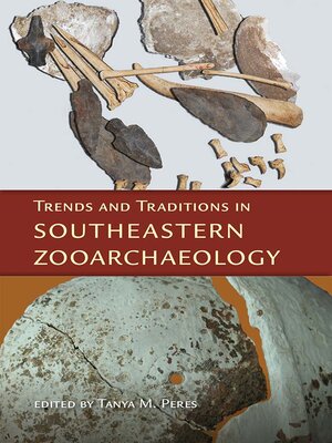 cover image of Trends and Traditions in Southeastern Zooarchaeology